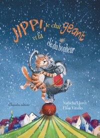 JIPPI, LE CHAT GEANT ET LA CLE DU BONHEUR