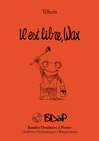 IL EST LIBRE WAX