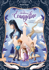 Les aventures d'Evangéline - tome 2