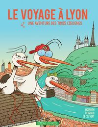 Le voyage à Lyon