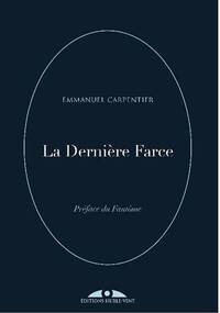 la dernière farce
