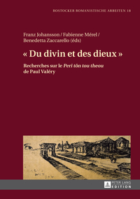 DU DIVIN ET DES DIEUX  - RECHERCHES SUR LE  PERI TON TOU THEOU  DE PAUL VALERY