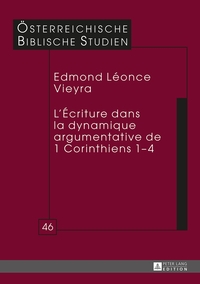 L'ECRITURE DANS LA DYNAMIQUE ARGUMENTATIVE DE 1 CORINTHIENS 1-4