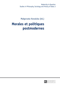 MORALES ET POLITIQUES POSTMODERNES