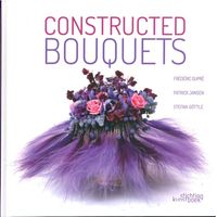 CONSTRUCTED BOUQUETS