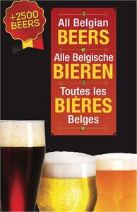 TOUTES LES BIERES BELGES - EDITION REVUE ET COMPLETEE 2025 - EDITION MULTILINGUE