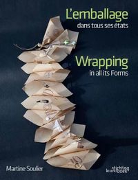 L' EMBALLAGE DANS TOUS SES ETATS