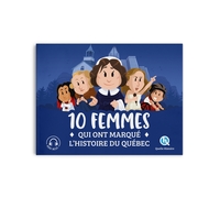 10 femmes qui ont marqué l'histoire du Québec