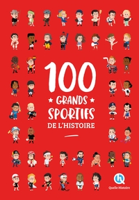 100 grands sportifs de l'histoire (2nde Ed)