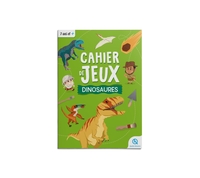 CAHIER DE JEUX - DINOSAURES - APPRENDRE L'HISTOIRE EN S'AMUSANT