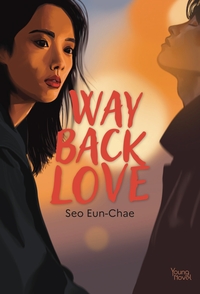 Way Back Love - Le roman à l'origine du K-drama