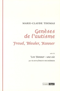 GENESES DE L'AUTISME, FREUD, BLEULER, KANNER