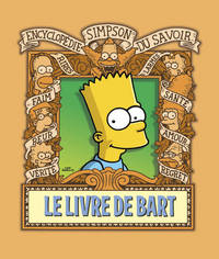 Le Livre de Bart. Encyclopédie Simpson du savoir