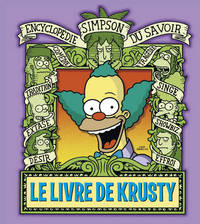 Le Livre de Krusty. Encyclopédie Simpson du savoir