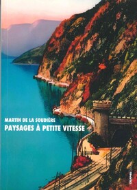 Paysages à petite vitesse