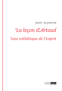 LA LECON D'ARTHAUD. UNE ESTHETIQUE DE L'ESPRIT