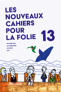LES NOUVEAUX CAHIERS POUR LA FOLIE N 13 -2023