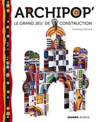 ARCHIPOP' - LE GRAND JEU DE CONSTRUCTION