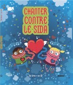 Chanter contre le sida + cd