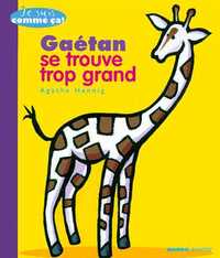 GAETAN SE TROUVE TROP GRAND