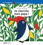 Je cherche mon papa !