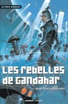 Les rebelles de Gandahar