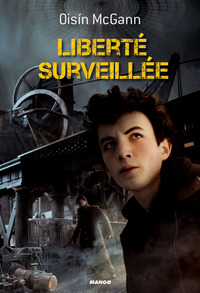 LIBERTE SURVEILLEE