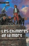 LES CHIMERES DE LA MORT