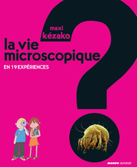 La vie microscopique