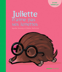 Juliette n'aime pas ses lunettes