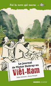 LE VOYAGE DE VICTOR DUBRAY AU VIET-NAM