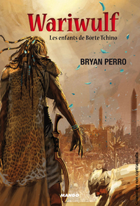 WARIWULF - LES ENFANTS DE BORTE TCHINO - TOME 2