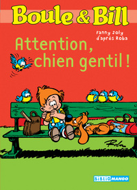 Boule et Bill - Attention, chien gentil !