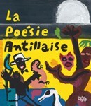 LA POESIE ANTILLAISE