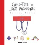 CASSE-TETE ET JEUX MAGIQUES