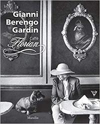 Gianni Berengo Gardin : Caffe Florian /anglais