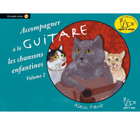 ACCOMPAGNER A LA GUITARE LES CHANSONS ENFANTINES (VOL 2)