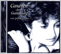 CANAVESE CHANTE GAINSBOURG - CES PETITS RIEN