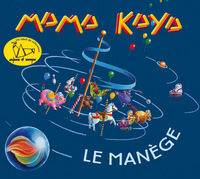 LE MANÈGE - MAMA KAYA