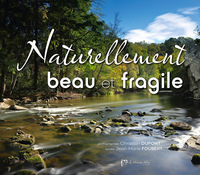 Naturellement beau et fragile