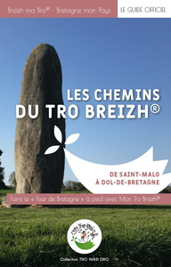 Les Chemins du Tro Breizh : de Saint-Malo à Dol-De-Bretagne