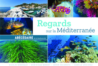 Regards sur la Méditerranée Abécédaire de la biodiversité