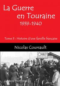 La Guerre en Touraine, 1939-1940