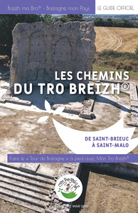 Les Chemins du Tro Breizh : de Saint Brieuc à Saint Malo