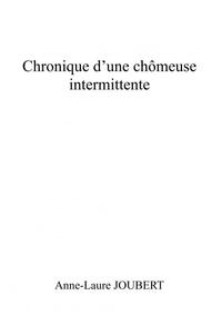 Chronique d'une chômeuse intermittente