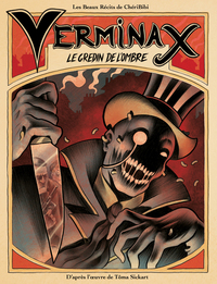 VERMINAX le gredin de l'ombre