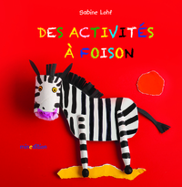 ACTIVITES A FOISON (DES)