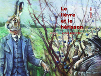 LIEVRE ET LE HERISSON (LE)