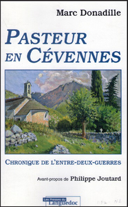 Pasteur en Cévennes - chronique de l'entre-deux-guerres