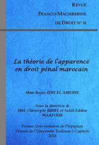 Revue Franco maghrébine de droit n°31: La théorie de l'apparence en droit pénal marocain
